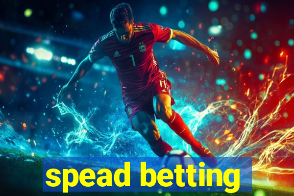 spead betting